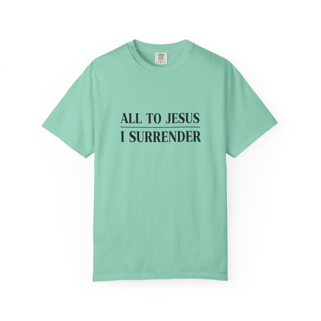 All to Jesus I Surrender Christian T-Shirt - Hymn Worship Comfort Colors Tee