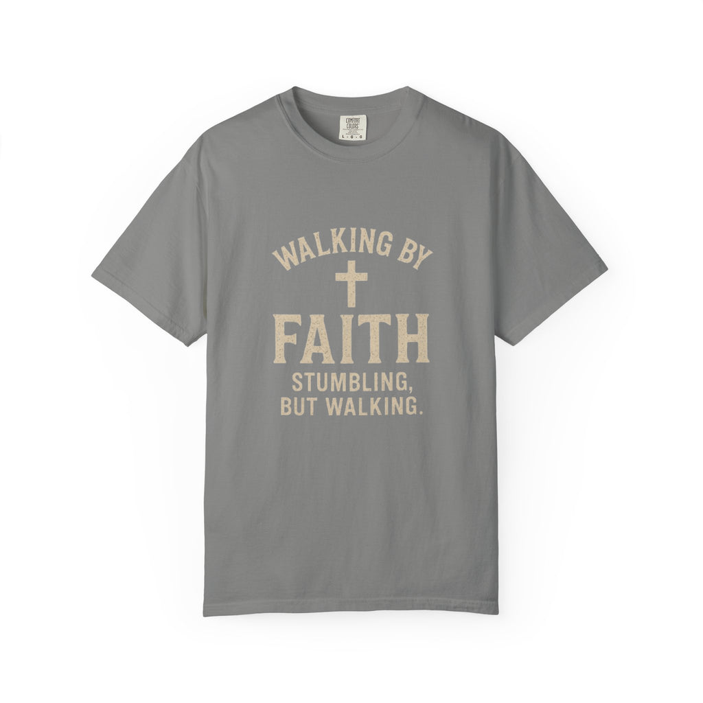 Walking by Faith Christian T-Shirt - 2 Corinthians 5:7 Garment Dyed Tee