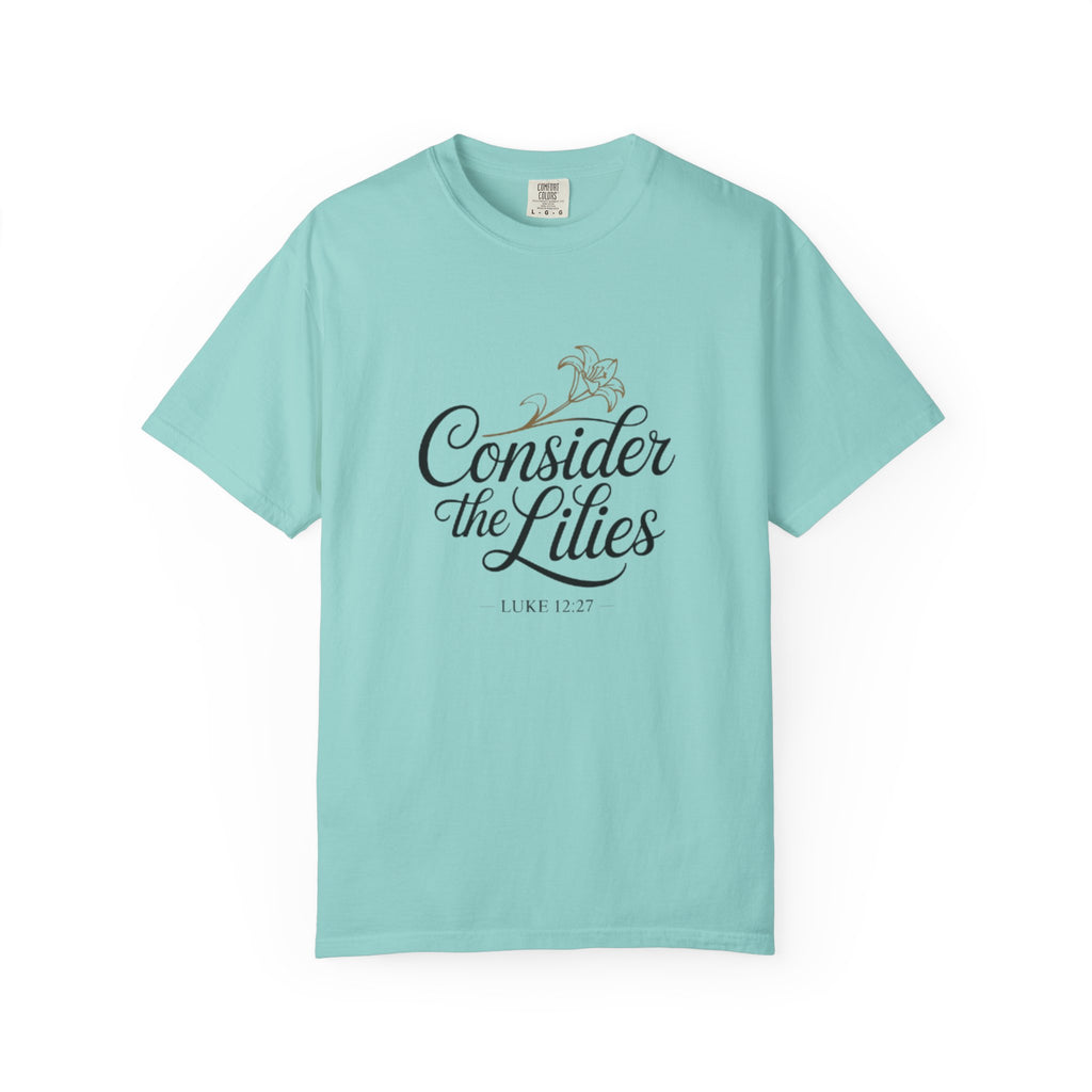 Consider the Lilies T-Shirt — Floral Christian Verse Tee (Luke 12:27)