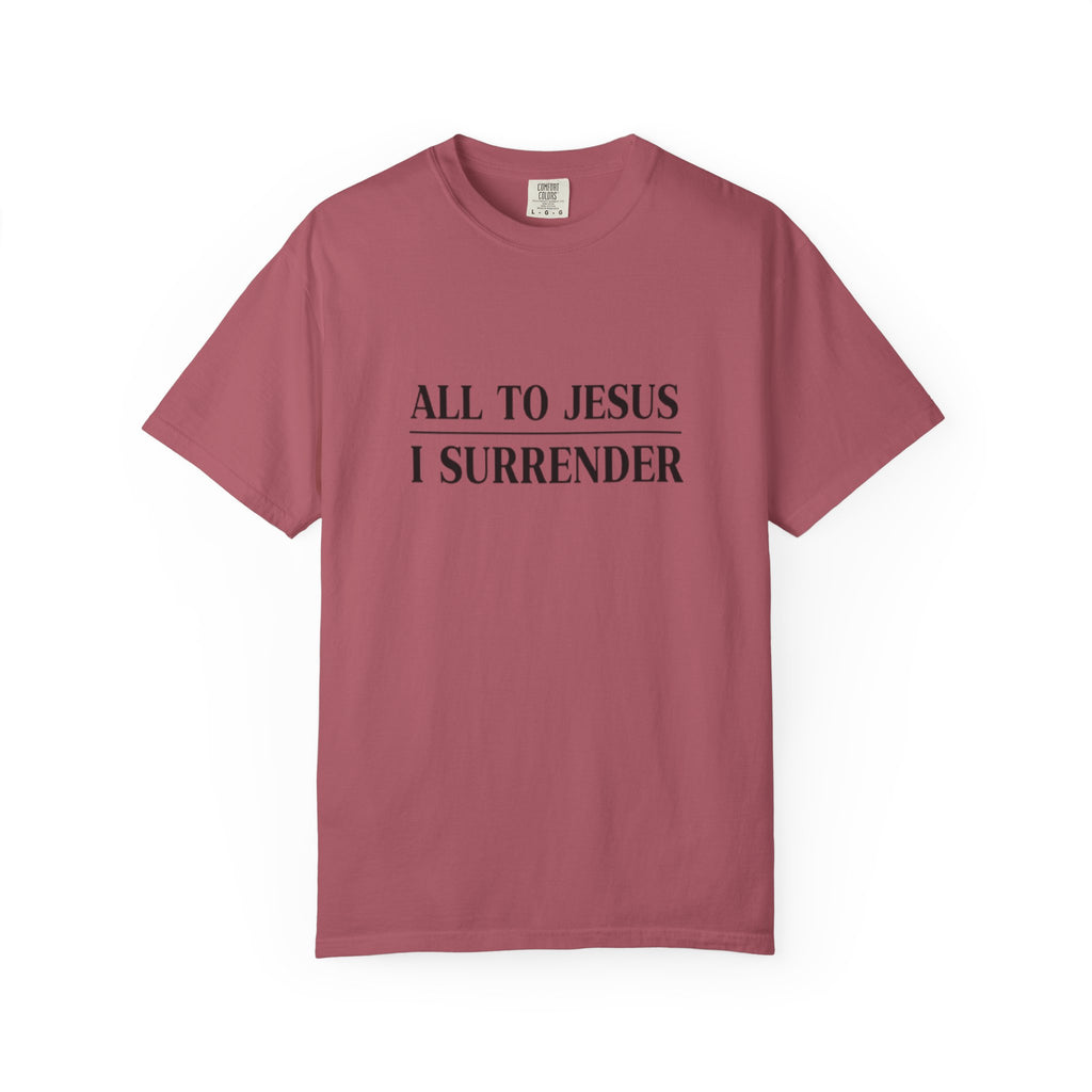 All to Jesus I Surrender Christian T-Shirt - Hymn Worship Comfort Colors Tee
