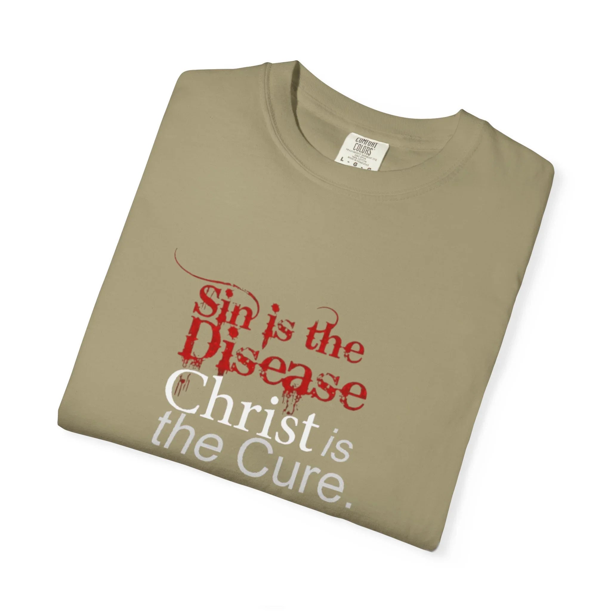 Sin is the Disease Jesus is the Cure Christian T-Shirt - Gospel Truth Tee