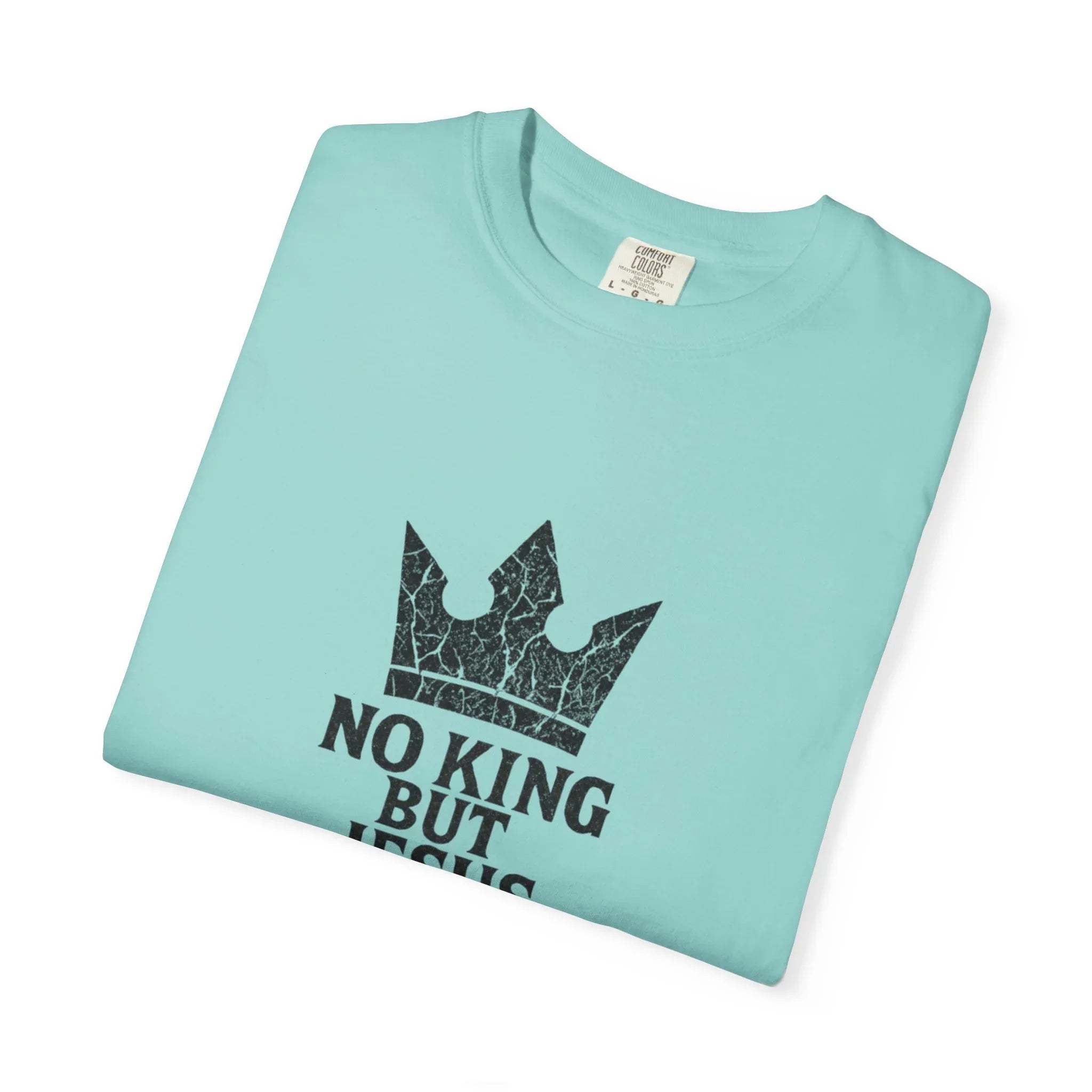 No King But Jesus Christian T-Shirt - Crown Faith Declaration Tee