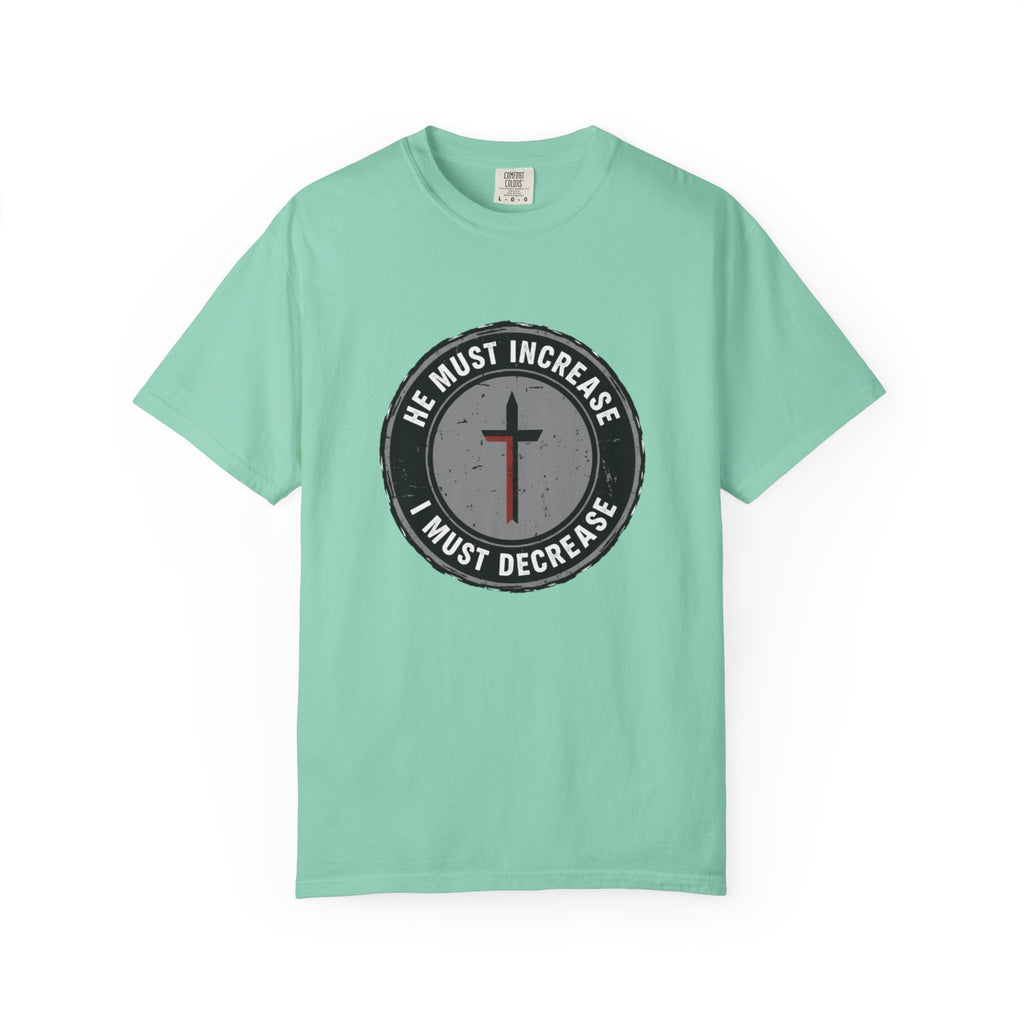 He Must Increase I Must Decrease Christian T-Shirt - John 3:30 Humility Tee