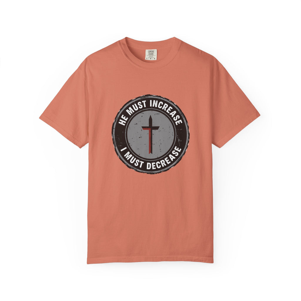 He Must Increase I Must Decrease Christian T-Shirt - John 3:30 Humility Tee