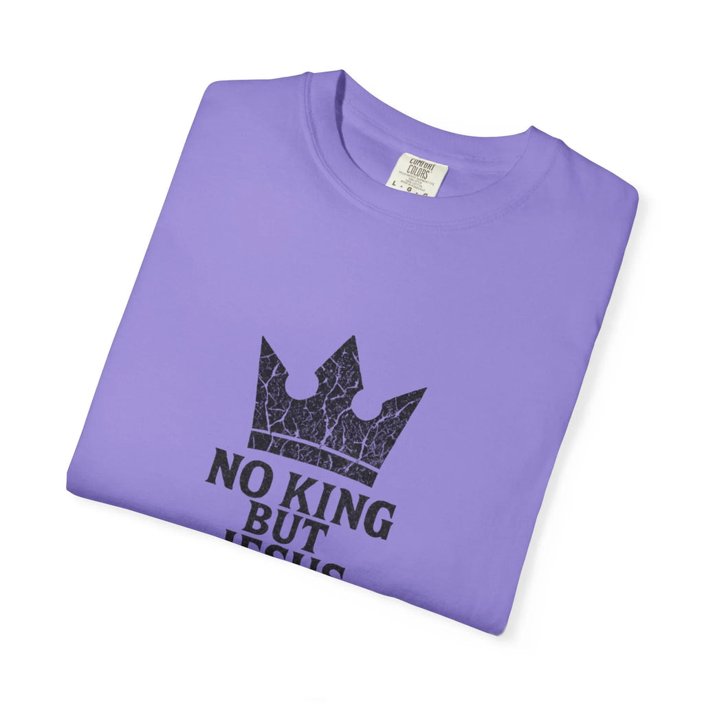 No King But Jesus Christian T-Shirt - Crown Faith Declaration Tee