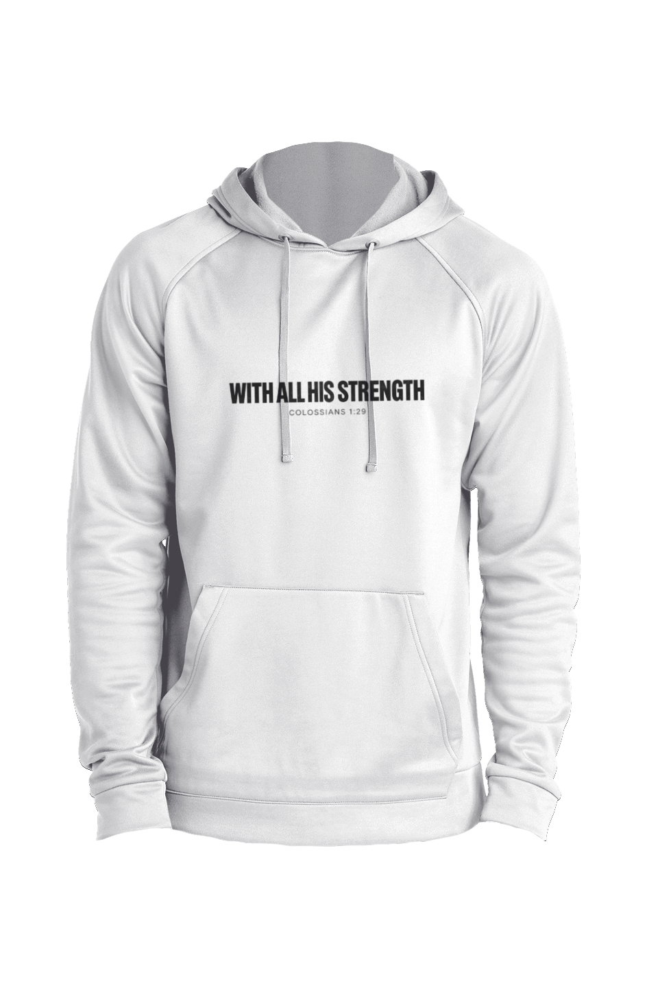 With All His Strength Hoodie in White — front view showing Colossians 1:29 With All His Strength graphic, premium Christian fleece pullover by 4HG