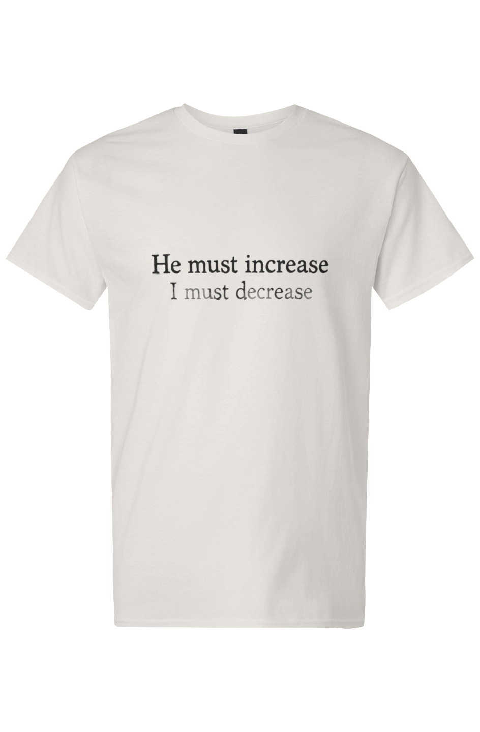 He Must Increase Light Cotton Tee in Natural — front view showing John 3:30 scripture graphic, lightweight Christian tee by 4HG