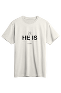 He Is Supima Tee