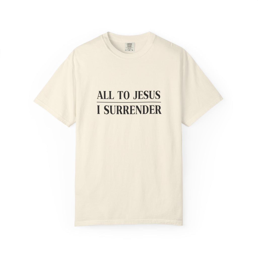 All to Jesus I Surrender Christian T-Shirt - Hymn Worship Comfort Colors Tee