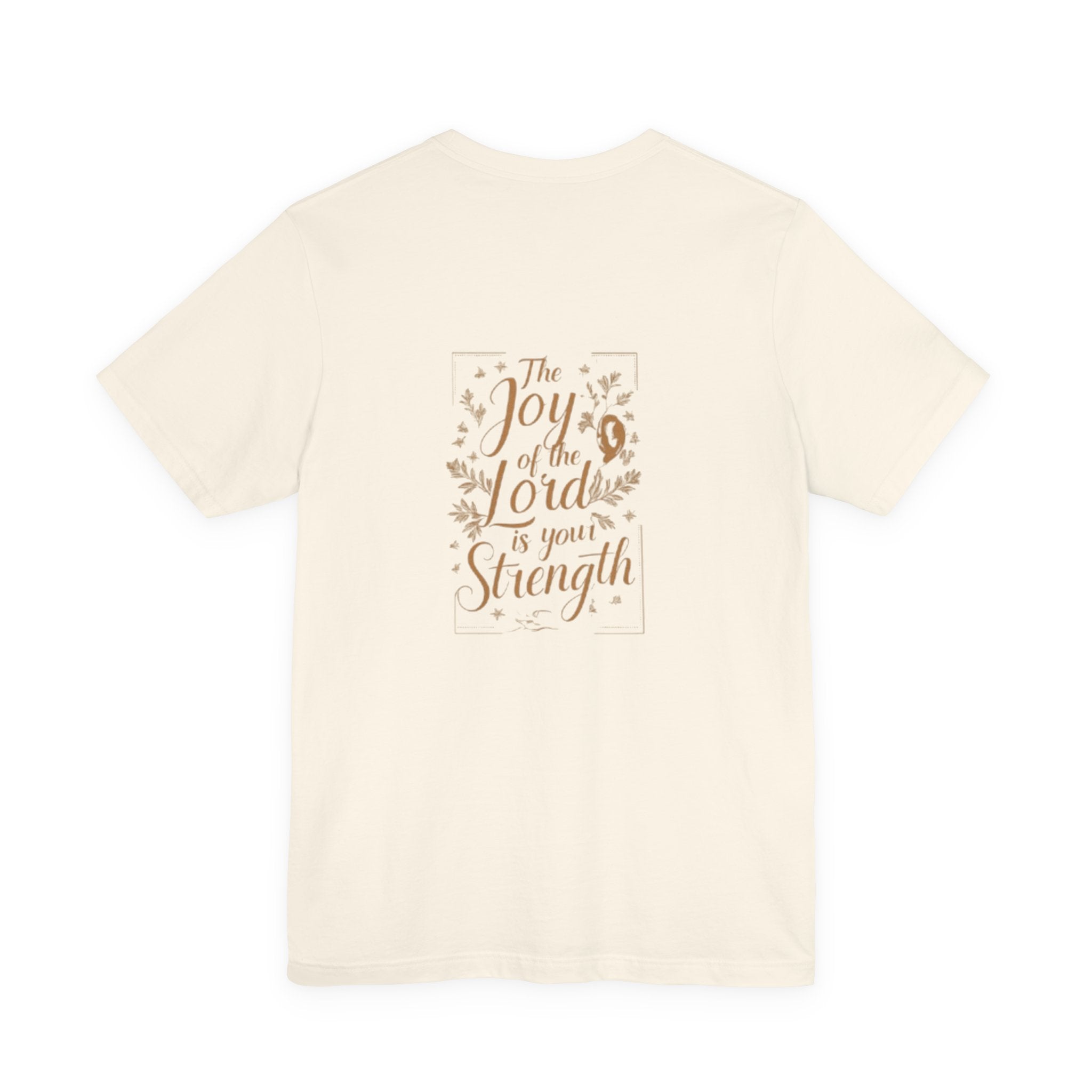 Beige t-shirt with 'The Joy of the Lord is your Strength' text on a white background