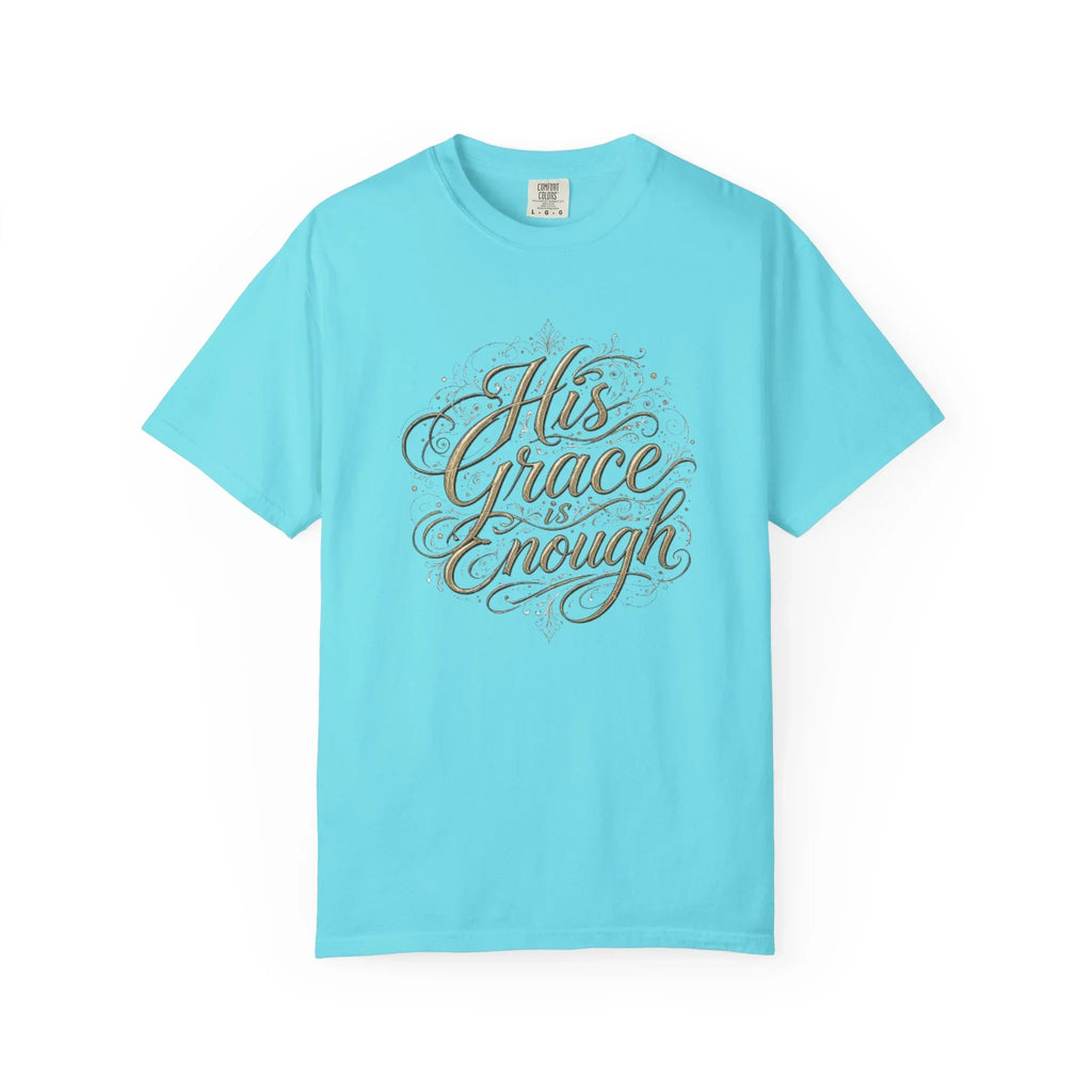 His Grace Is Enough Christian T-Shirt - 2 Corinthians 12:9 Comfort Colors Tee