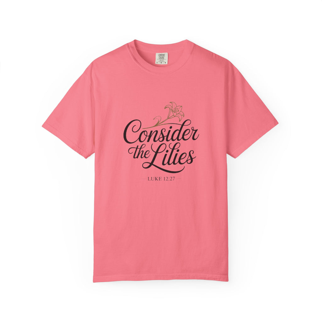 Consider the Lilies T-Shirt — Floral Christian Verse Tee (Luke 12:27)
