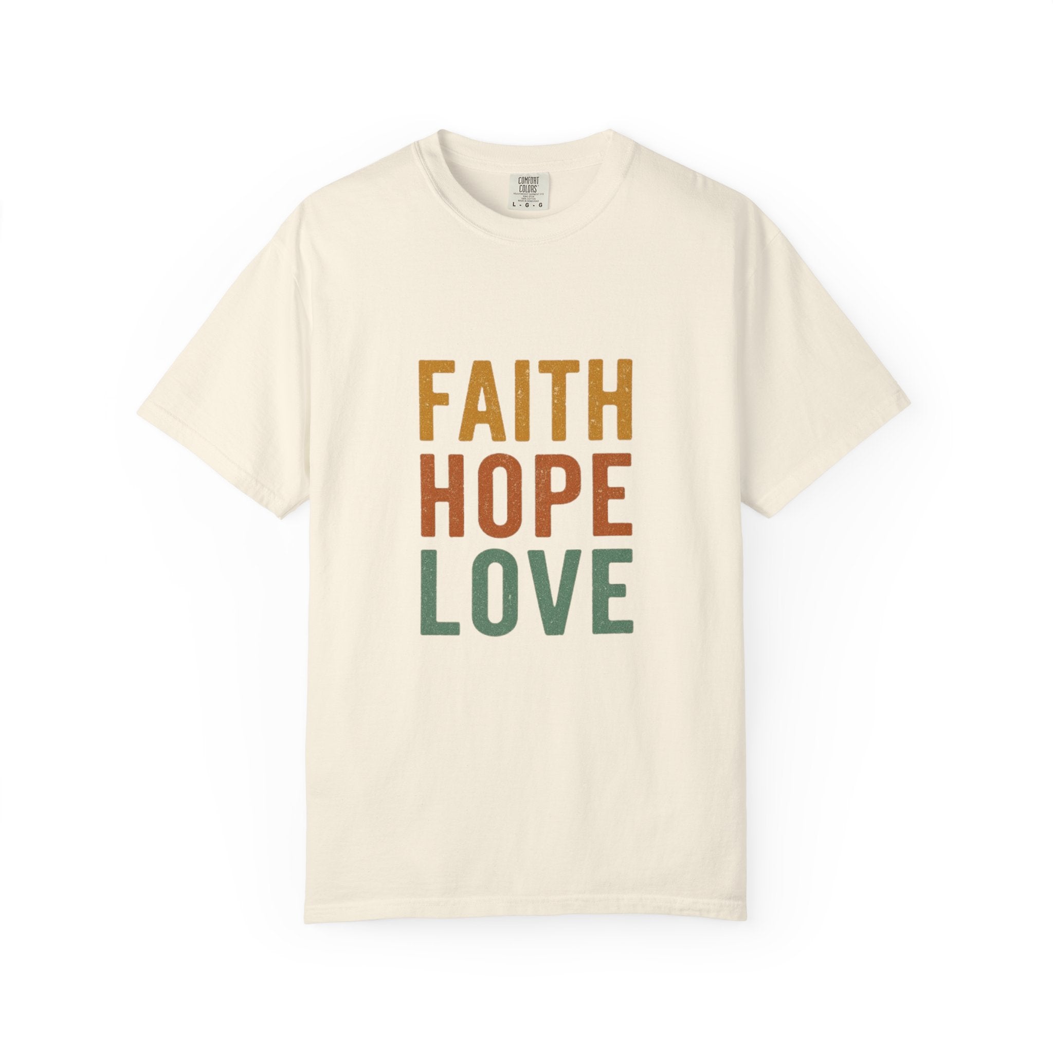Faith Hope Love T-Shirt — Inspirational Christian Graphic Tee