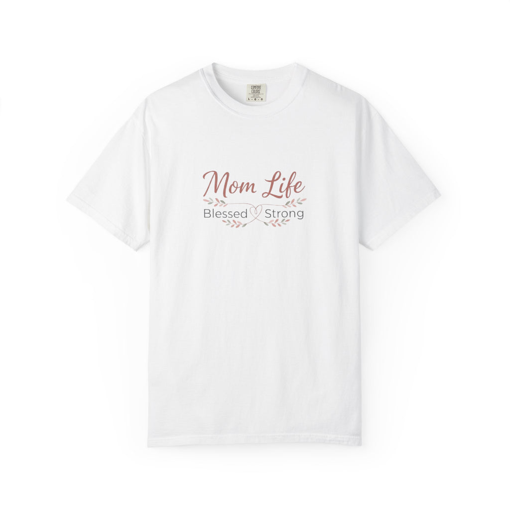 White t-shirt with 'Mom Life Blessed & Strong' text on a white background