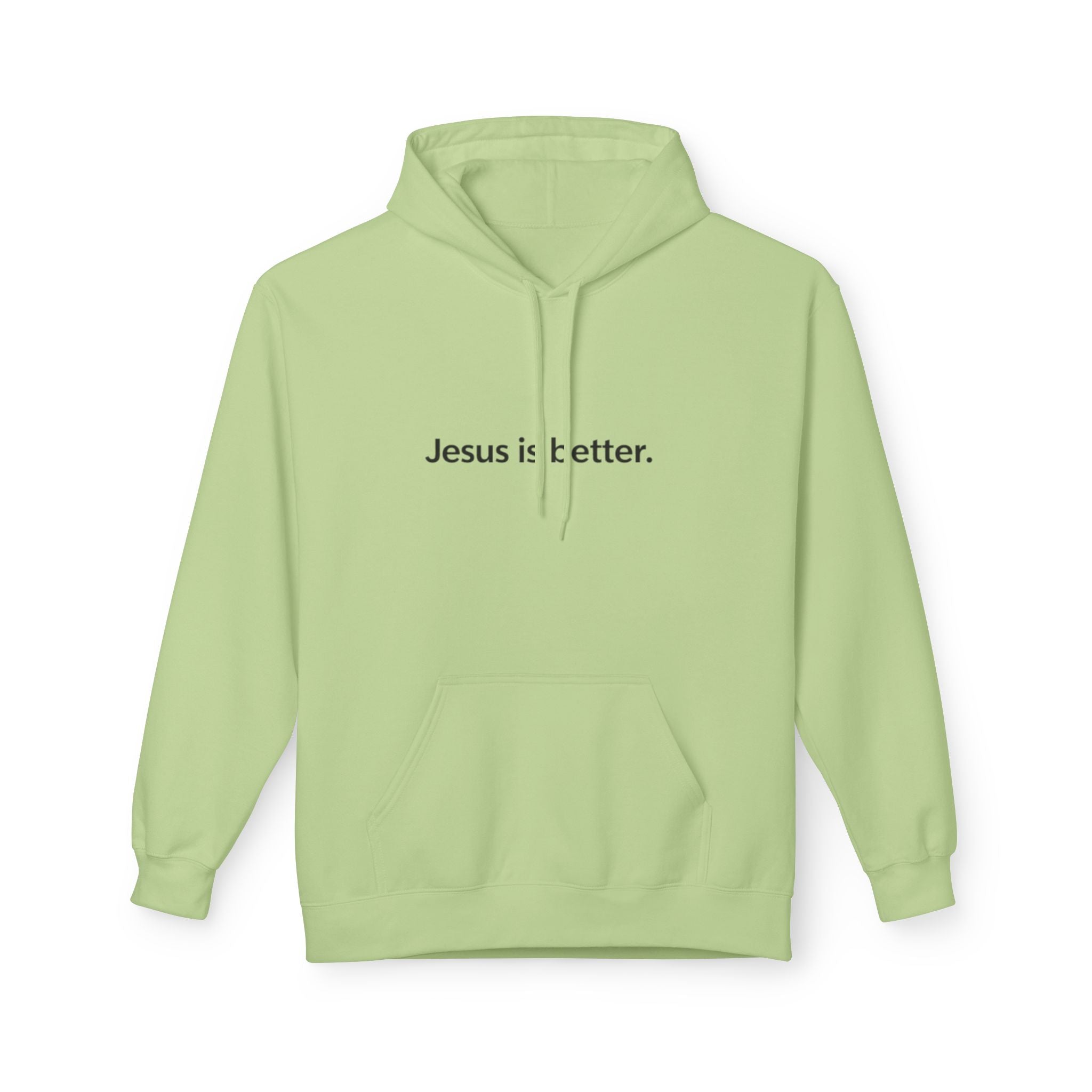 Light green hoodie with 'Jesus is better' text on a white background