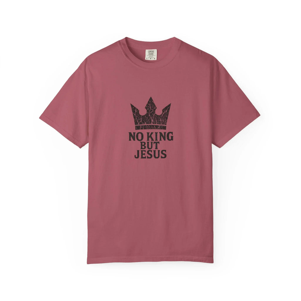 No King But Jesus Christian T-Shirt - Crown Faith Declaration Tee