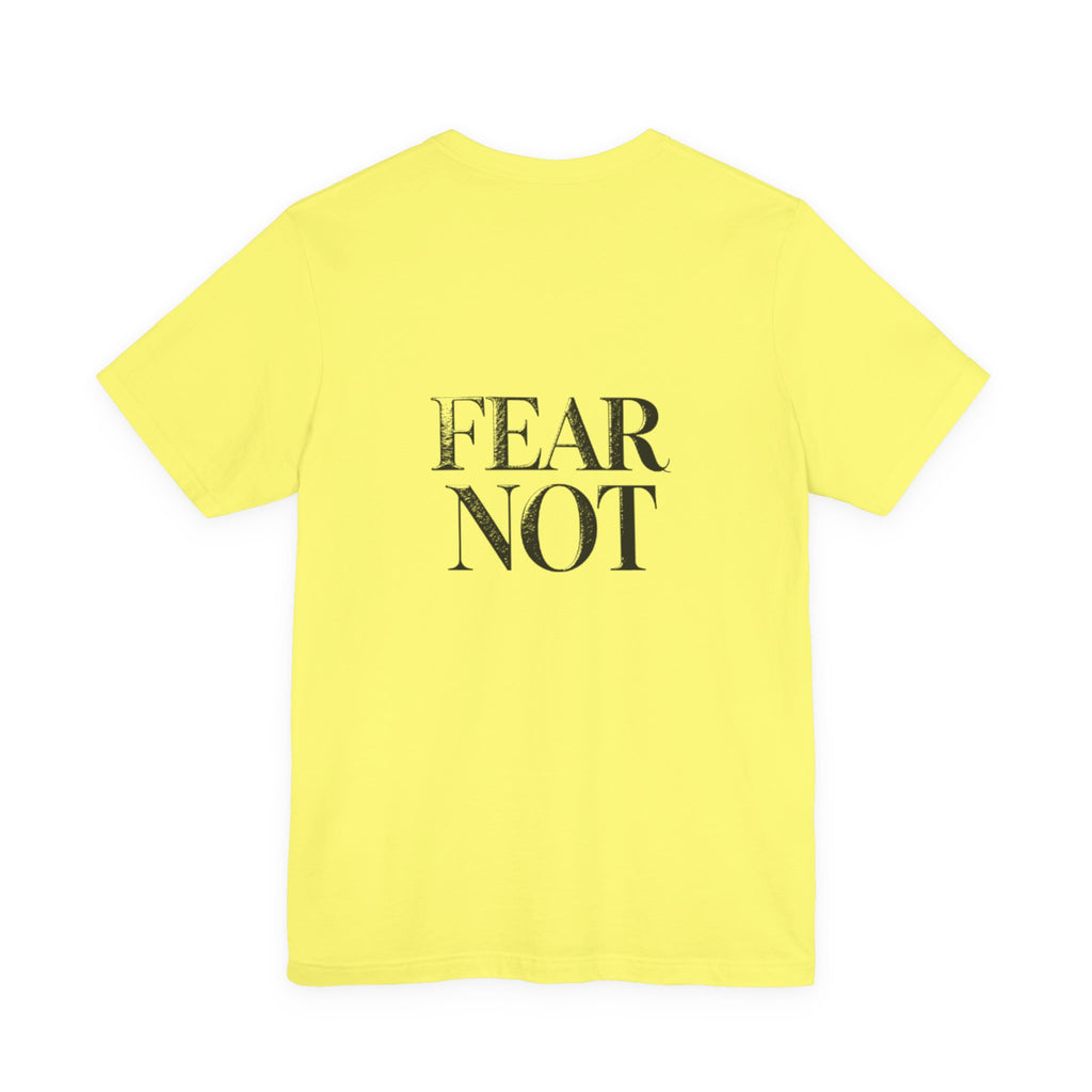 Fear Not Christian T-Shirt - Minimalist Scripture-Inspired Encouragement Tee