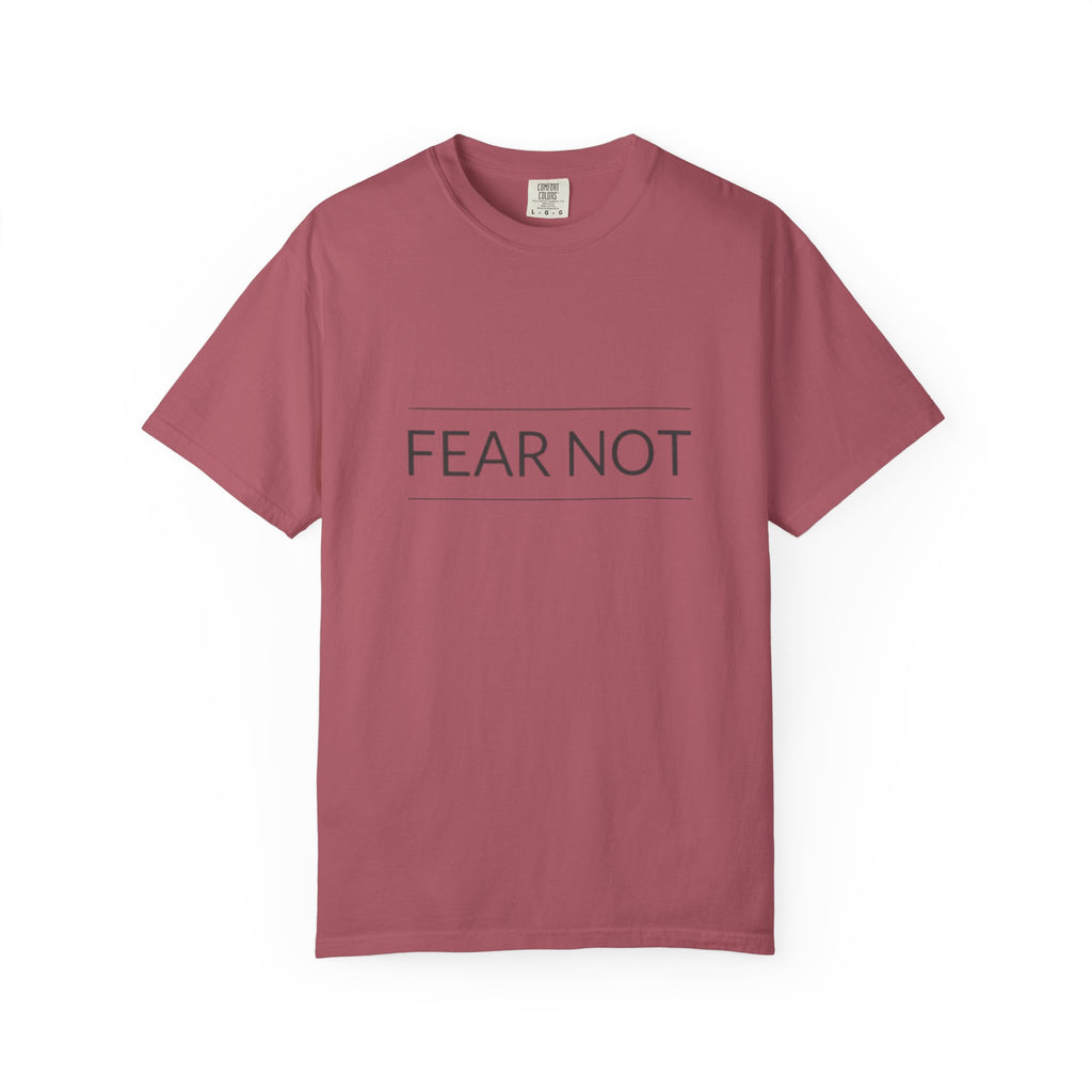 Fear Not Christian T-Shirt - Scripture-Inspired Encouragement Tee