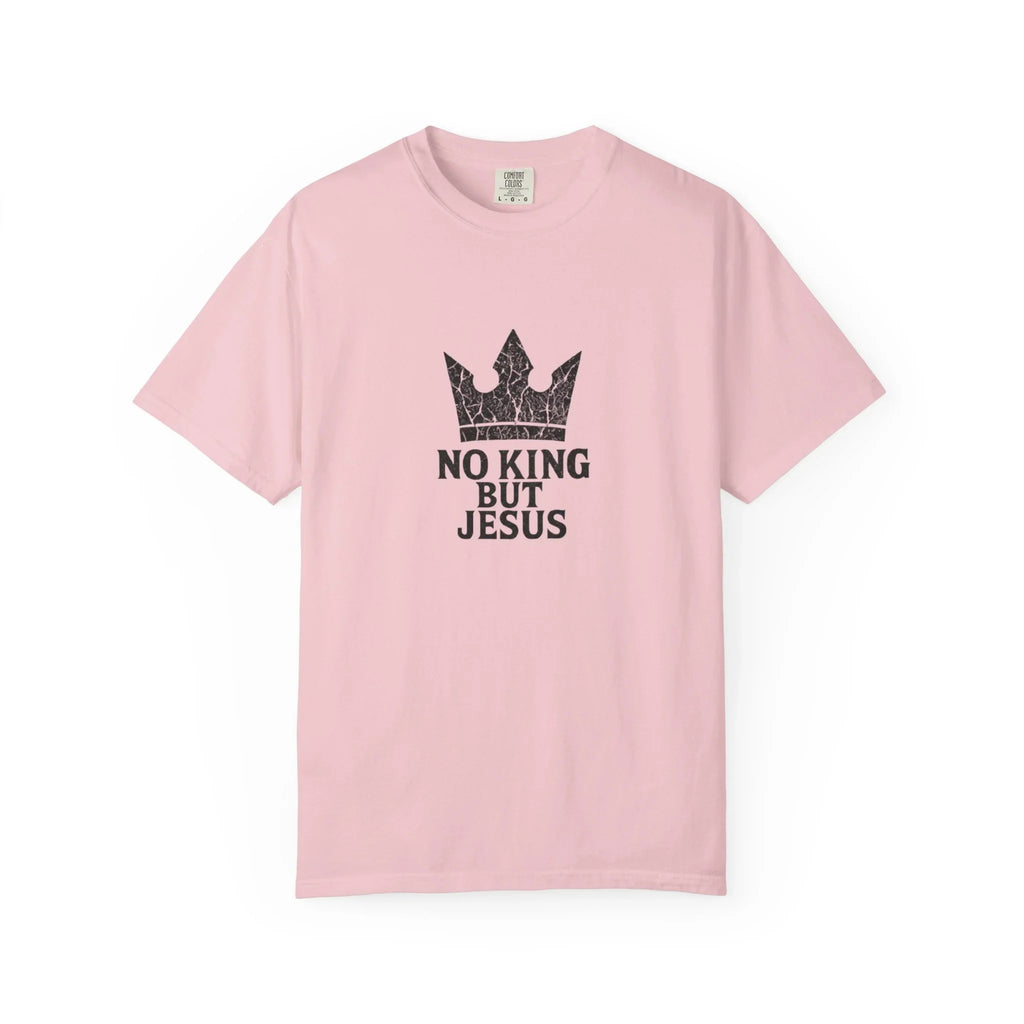No King But Jesus Christian T-Shirt - Crown Faith Declaration Tee