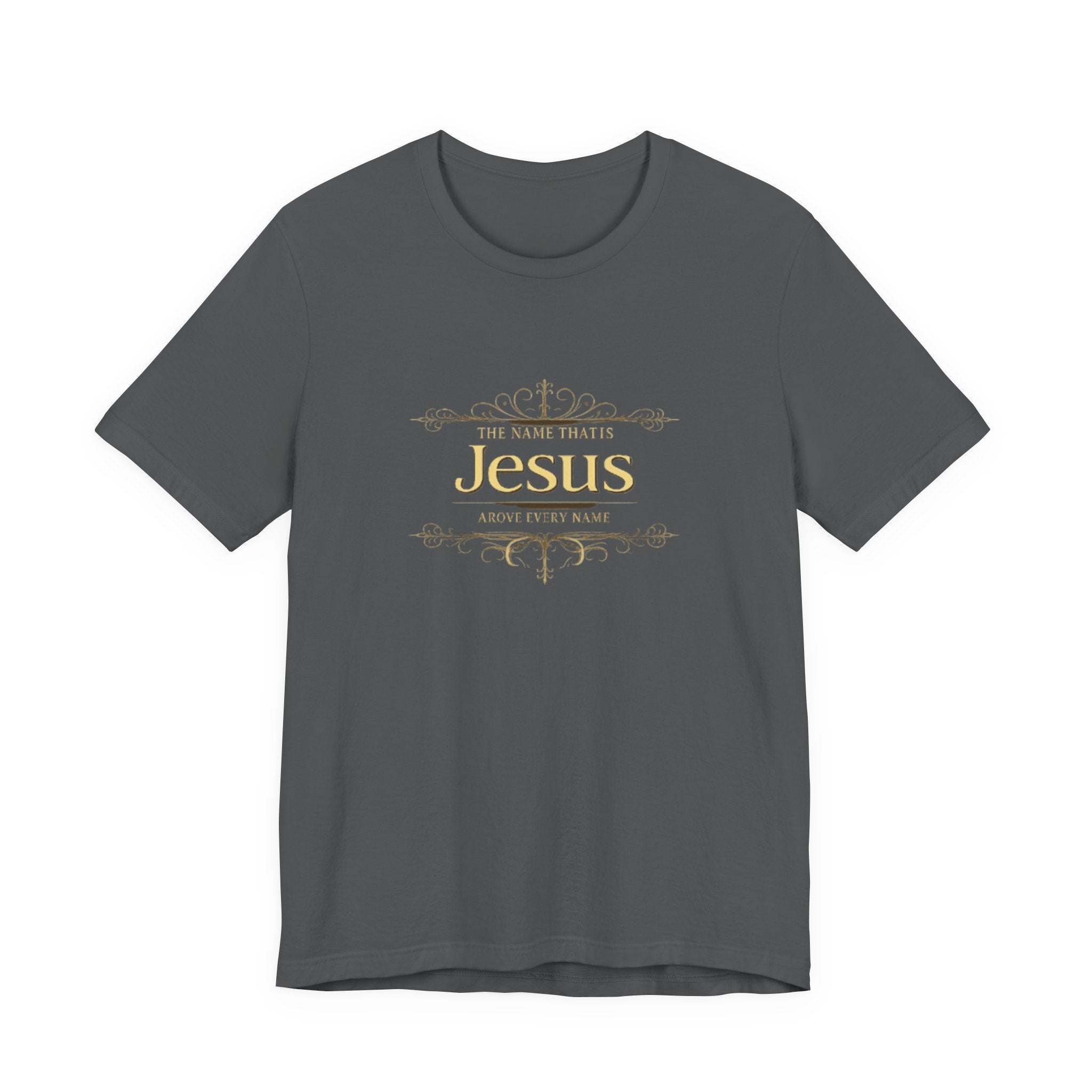 Gray t-shirt with gold text 'The Name That Is Jesus' on a white background